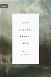 Book cover of How Does God Change Us? by Dane Ortlund