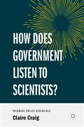 Book cover of How Does Government Listen to Scientists? by Claire Craig
