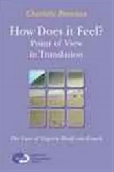 Book cover of How Does it Feel? Point of View in Translation by Charlotte Bosseaux