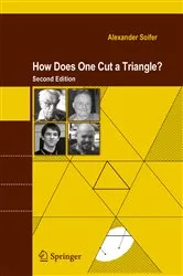 Book cover of How Does One Cut a Triangle? (2nd ed.) by Alexander Soifer