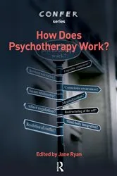 Book cover of How Does Psychotherapy Work? by Jane Ryan