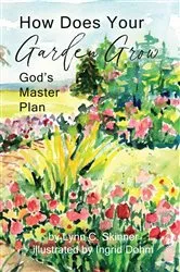 Book cover of How Does Your Garden Grow by Lynn C. Skinner