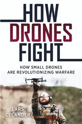 Book cover of How Drones Fight by Lars Celander
