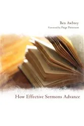 Book cover of How Effective Sermons Advance by Ben Awbrey