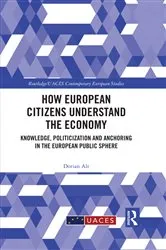 Book cover of How European Citizens Understand the Economy by Dorian Alt