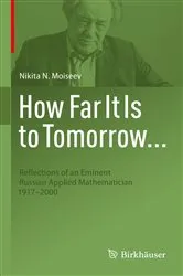 Book cover of How Far It Is to Tomorrow... by Nikita N. Moiseev
