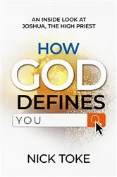 Book cover of How God Defines You by Nick Toke