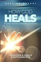 Book cover of How God Heals Without Doctors, Medicine, or Surgery by Jonathan Shuttlesworth