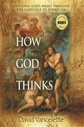 Book cover of How God Thinks by David Vancelette