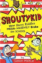 Book cover of How Harry Riddles Mega-Massively Broke the School by Simon Mayle