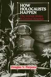Book cover of How Holocausts Happen by Douglas Porpora