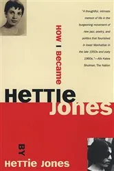 Book cover of How I Became Hettie Jones by Hettie Jones