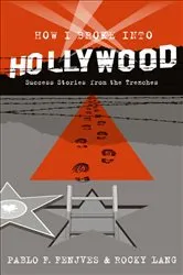 Book cover of How I Broke into Hollywood by Unknown
