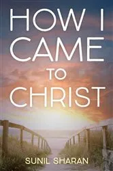 Book cover of How I Came to Christ by Unknown