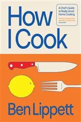 Book cover of How I Cook by Ben Lippett