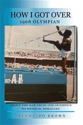 Book cover of How I Got Over by Reynaldo Brown