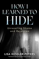 Book cover of How I Learned to Hide by Lisa Kessler-Peters