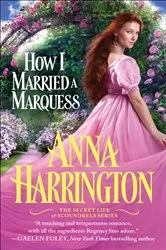 Book cover of How I Married a Marquess by Anna Harrington