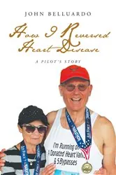 Book cover of How I Reversed Heart Disease by John Belluardo