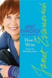Book cover of How I Write by Janet Evanovich