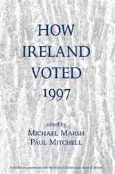 Book cover of How Ireland Voted 1997 by Michael Marsh