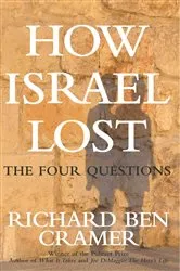 Book cover of How Israel Lost by Richard Ben Cramer