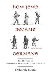 Book cover of How Jews Became Germans by Deborah Hertz