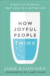 Book cover of How Joyful People Think by Jamie Rasmussen