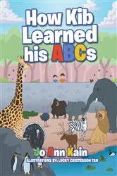 Book cover of How Kib Learned his ABCs by JoAnn Kain