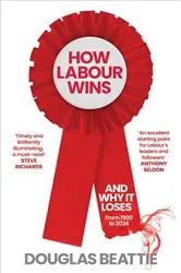 Book cover of How Labour Wins by Douglas Beattie