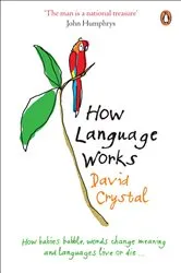 Book cover of How Language Works by David Crystal
