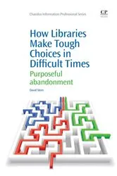 Book cover of How Libraries Make Tough Choices in Difficult Times by Unknown