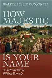 Book cover of How Majestic Is Your Name by Unknown