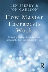Book cover of How Master Therapists Work by Len Sperry
