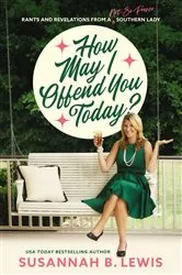 Book cover of How May I Offend You Today? by Susannah B. Lewis