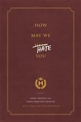 Book cover of How May We Hate You? by Anna Drezen