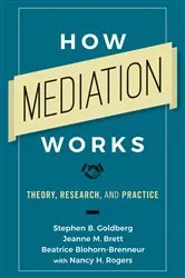 Book cover of How Mediation Works by Stephen B. Goldberg