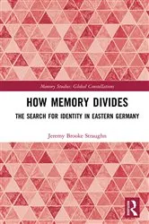 Book cover of How Memory Divides by Jeremy Brooke Straughn