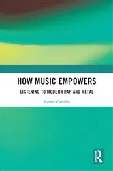 Book cover of How Music Empowers by Steven Gamble