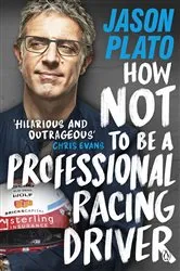 Book cover of How Not to Be a Professional Racing Driver by Unknown