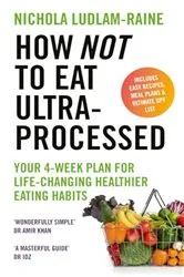 Book cover of How Not to Eat Ultra-Processed by Unknown