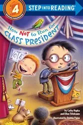 Book cover of How Not to Run for Class President by Catherine A. Hapka