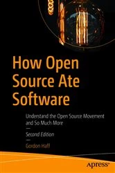 Book cover of How Open Source Ate Software (2nd ed.) by Gordon Haff