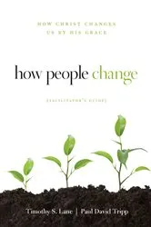 Book cover of How People Change Facilitator's Guide (3rd ed.) by Timothy S. Lane