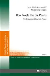Book cover of How People Use the Courts by Joanna Kurczewska