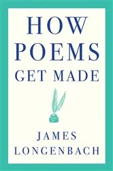 Book cover of How Poems Get Made by Unknown