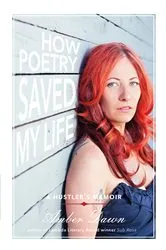 Book cover of How Poetry Saved My Life by Amber Dawn