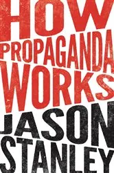 Book cover of How Propaganda Works by Jason Stanley