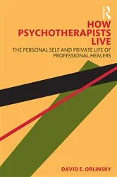 Book cover of How Psychotherapists Live by David E. Orlinsky