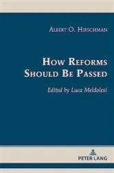 Book cover of How Reforms Should Be Passed by Albert O. Hirschman